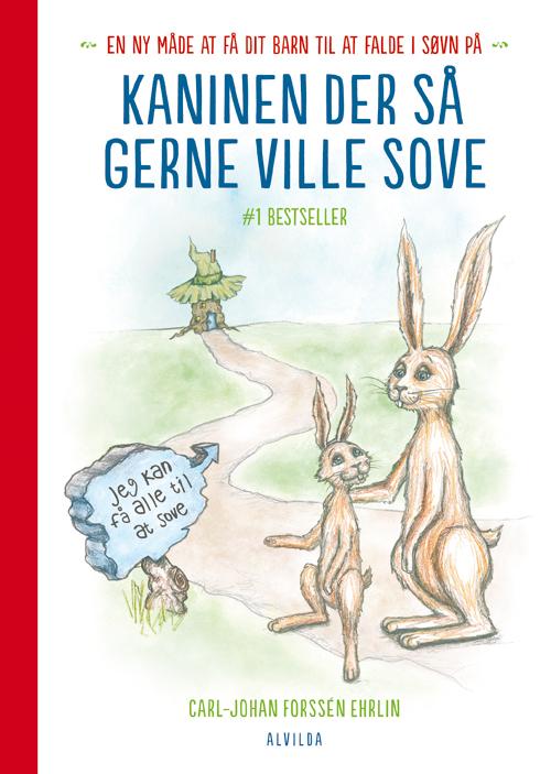 Kaninen der så gerne ville sove - Carl-Johan Forssén Ehrlin - Kirjat - Forlaget Alvilda - 9788771652611 - torstai 8. lokakuuta 2015