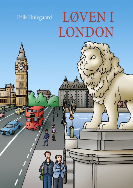 Cover for Erik Hulegaard · Løven i London (Paperback Book) [1st edition] (2015)