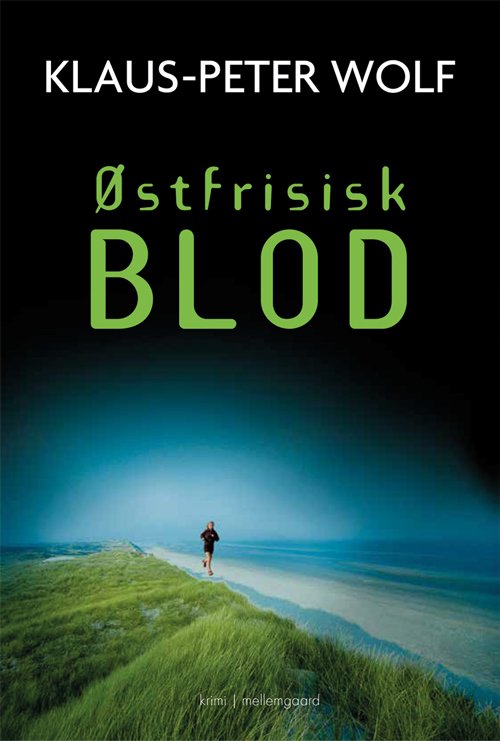 Cover for Klaus-Peter Wolf · Østfrisisk blod (Sewn Spine Book) [1e uitgave] (2021)