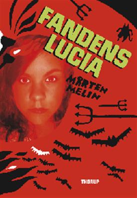 Cover for Mårten Melin · Fandens Lucia (Sewn Spine Book) [1st edition] (2009)