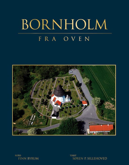 Cover for Søren P. Sillehoved · Bornholm fra Oven (Bound Book) [1st edition] [Indbundet] (2009)