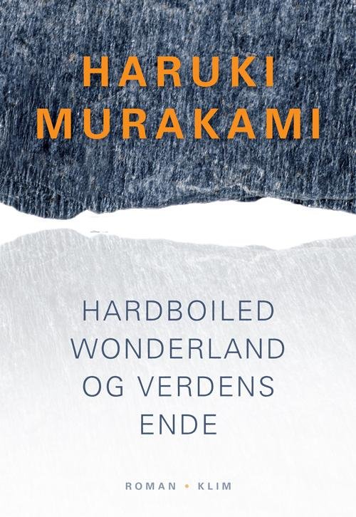 Cover for Haruki Murakami · Hardboiled Wonderland og Verdens ende (Innbunden bok) [1. utgave] [Indbundet] (2014)