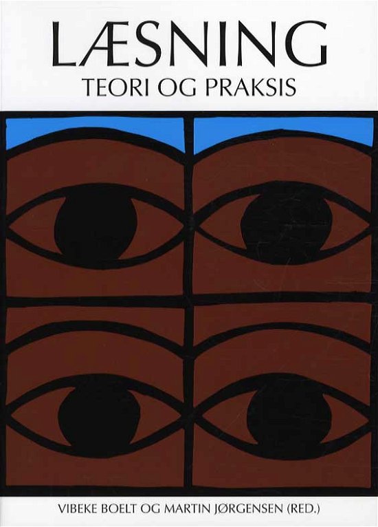 Cover for Vibeke Boelt og Martin Jørgensen · Teori og praksis: Læsning - Teori og praksis (Sewn Spine Book) [1st edition] (2006)