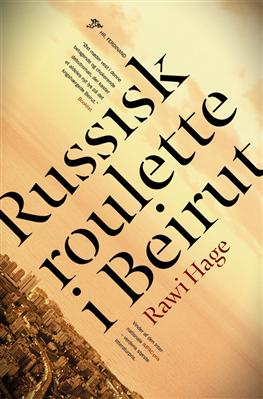 Cover for Rawi Hage · Russisk roulette i Beirut (Bound Book) [1st edition] [Indbundet] (2009)