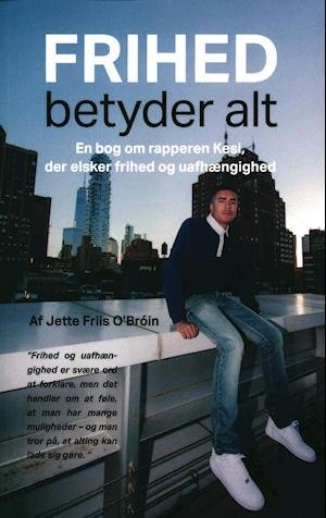 Cover for Jette Friis O'Brôin · FRIHED betyder alt (Sewn Spine Book) [1. Painos] (2020)