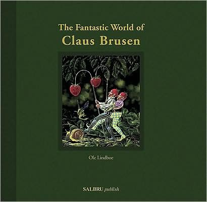 Cover for Ole Lindboe · Fantastic World of Claus Brusen (Hardcover Book) (2006)