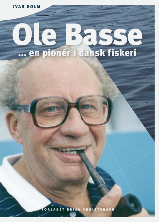 Ole Basse - Ivar Holm - Livros - Forlaget Brian Christensen - 9788799881611 - 11 de novembro de 2016