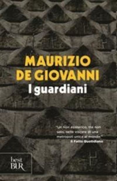 Cover for Maurizio De Giovanni · I guardiani (Paperback Book) (2019)