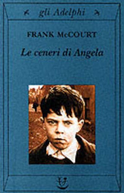 Cover for Frank McCourt · Le Ceneri Di Angela (Book)