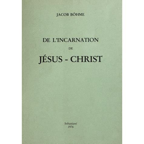 Cover for Jakob Bohme · De L'incarnation De Jesus-Christ (Book)