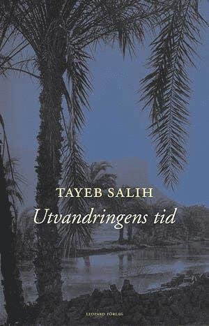 Cover for Tayeb Salih · Alla Tiders Klassiker: Alla Ti Kl/Utvandringens tid (Innbunden bok) (2008)