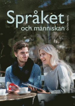 Cover for Östen Dahl · Språket och människan: Språket och människan - Människans språk (Buch) (2014)