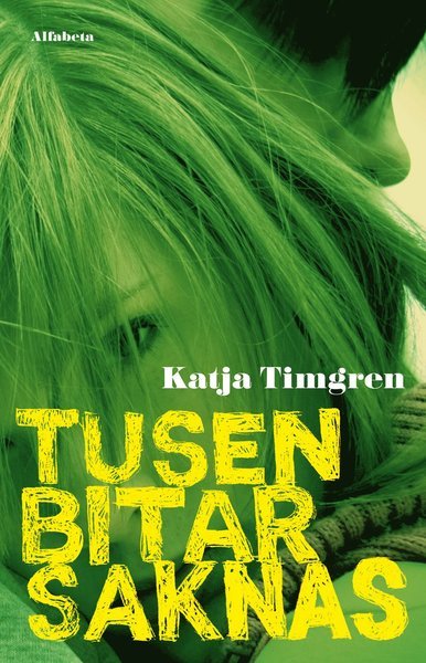 Cover for Katja Timgren · Tusen bitar saknas (Kort) (2013)