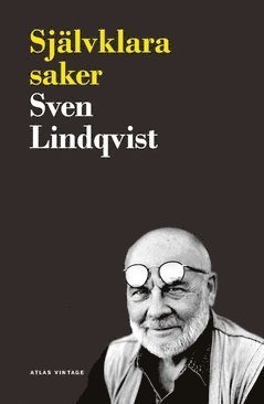 Cover for Sven Lindqvist · Självklara saker (Book) (2009)