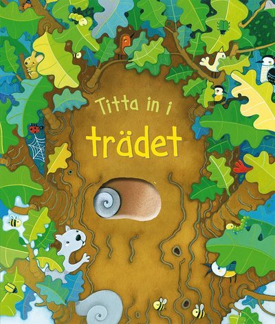 Cover for Anna Milbourne · Titta in i trädet (Kartongbok) (2018)