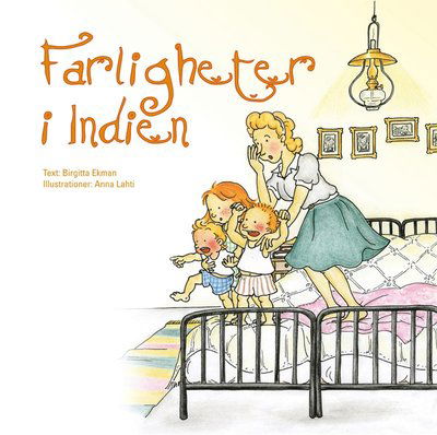 Cover for Birgitta Ekman · Farligheter i Indien (Hardcover Book) (2010)