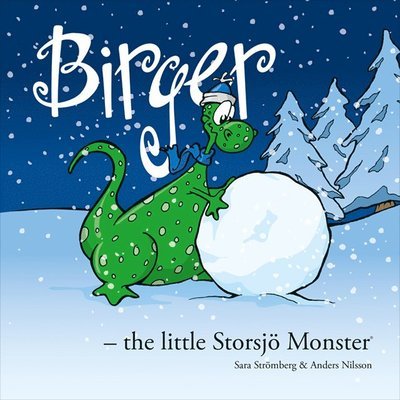 Cover for Sara Strömberg · Birger - the little Storsjö Monster (Book) (2019)