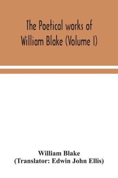 Cover for William Blake · The poetical works of William Blake (Volume I) (Taschenbuch) (2020)