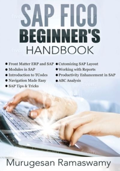 Cover for Murugesan Ramaswamy · SAP Fico Beginner's Handbook: SAP for Dummies 2020, SAP FICO Books, SAP Manual - SAP Fico Books (Paperback Book) (2021)