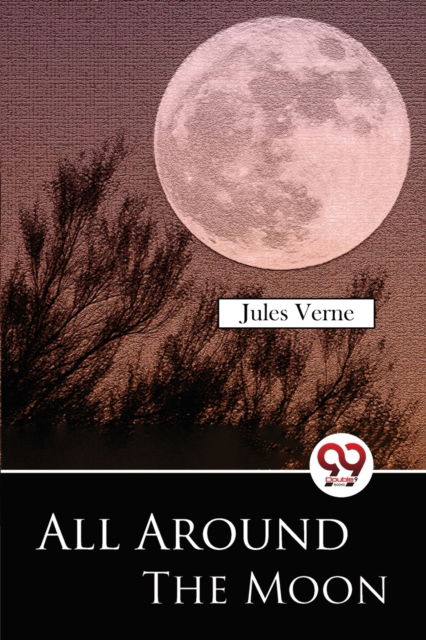 Cover for Jules Verne · All Around the Moon (Paperback Book) (2023)