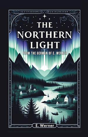 Cover for E Werner · The Northern Light (Edition2024) (Paperback Book) (2024)
