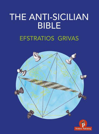 Cover for Efstratios Grivas · The Anti-Sicilian Bible - Bible (Paperback Book) [New edition] (2022)