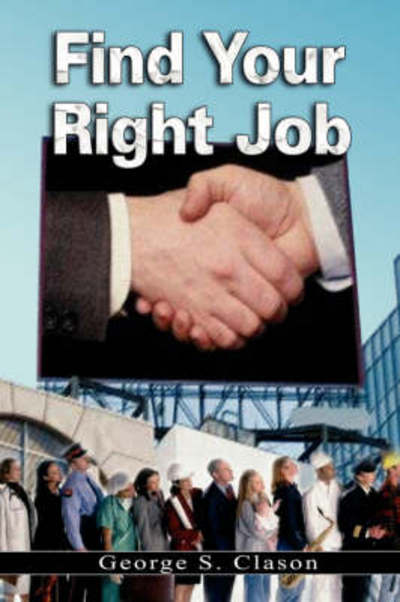 Cover for George Samuel Clason · Find Your Right Job (Innbunden bok) (2007)