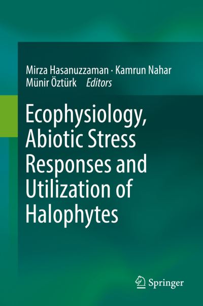 Cover for Ecophysiology, Abiotic Stress Responses and Utilization of Halophytes (Hardcover Book) [2019 edition] (2019)