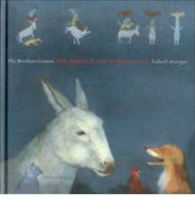Cover for The Brothers Grimm · The Bremen Town Musicians (Hardcover Book) (2011)