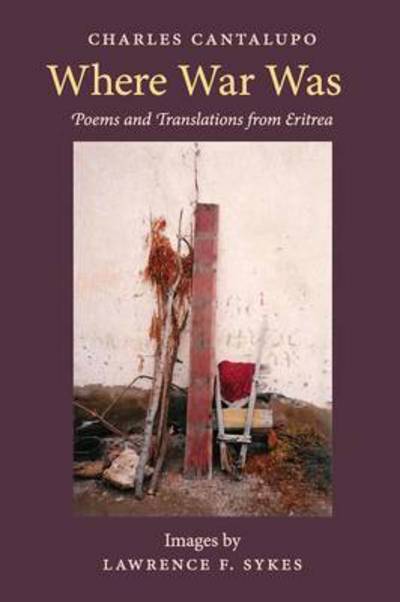 Cover for Charles Cantalupo · Where War Was. Poems and Translations from Eritrea (Paperback Book) (2016)