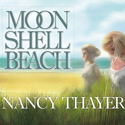 Cover for Nancy Thayer · Moon Shell Beach (CD) (2008)