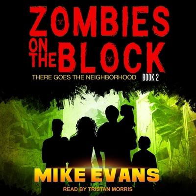 Zombies on the Block - Mike Evans - Musik - Tantor Audio - 9798200232611 - 10 juni 2020
