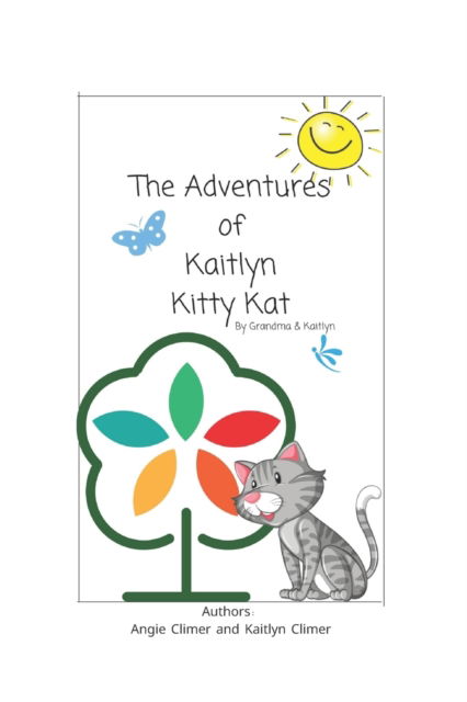 Cover for Kaitlyn Climer · The Adventures of Kaitlyn Kitty Kat (Paperback Book) (2022)