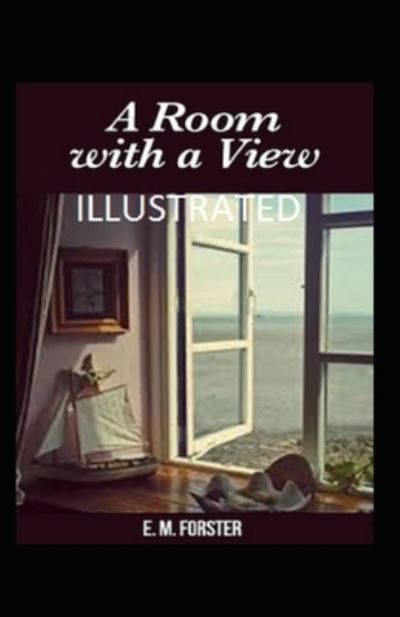 A Room with a View Annotated - E M Forster - Livres - Independently Published - 9798463624611 - 24 août 2021