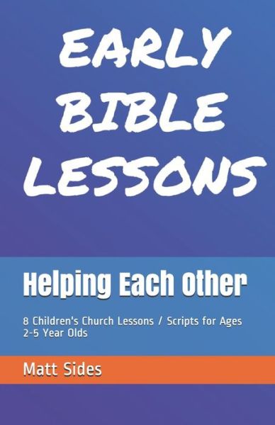 Helping Each Other - Matt Sides - Books - Independently Published - 9798551718611 - October 22, 2020