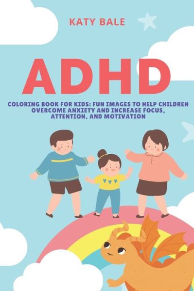 Cover for Katy Bale · ADHD Coloring Book for Kids (Paperback Book) (2020)