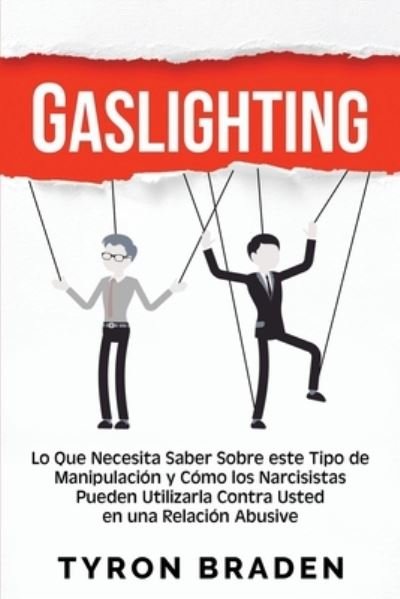 Cover for Tyron Braden · Gaslighting (Paperback Book) (2020)