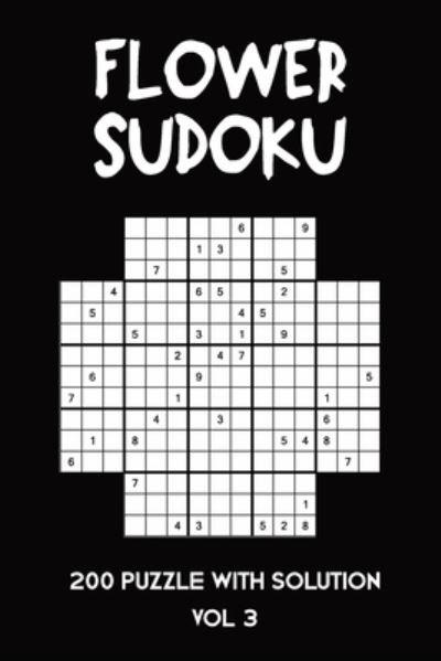 Cover for Tewebook Flower · Flower Sudoku 200 Puzzle with solution Vol 3 (Paperback Book) (2020)