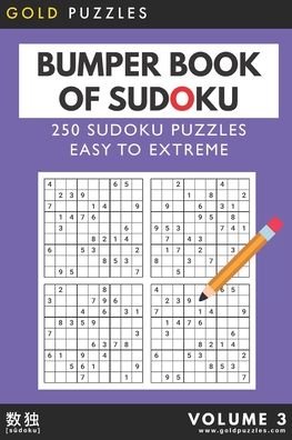Gold Puzzles Bumper Book of Sudoku Volume 3 - Gp Press - Livres - Independently Published - 9798560756611 - 8 novembre 2020
