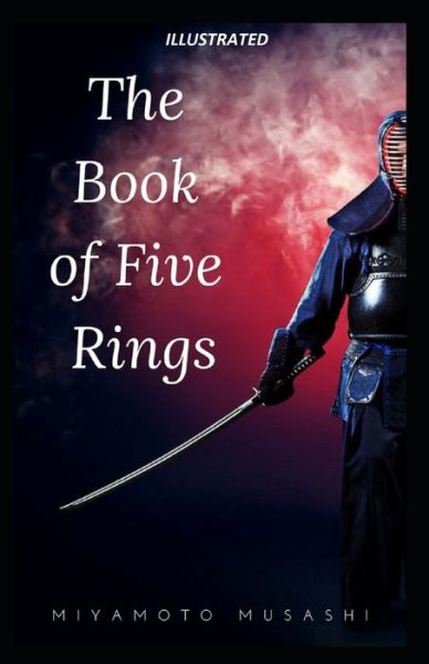 Cover for Musashi Miyamoto · The Book of Five Rings Illustrated (Paperback Book) (2021)