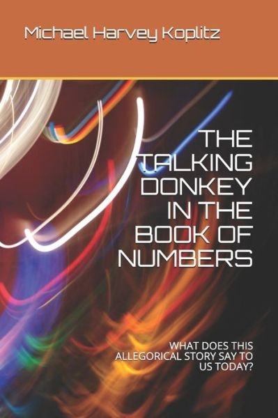 Cover for Michael Harvey Koplitz · The Talking Donkey in the Book of Numbers (Paperback Book) (2020)