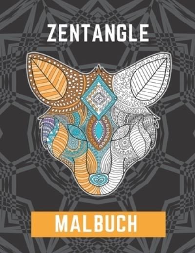 Cover for Bn Kreative Unterhaltung Verleger · Zentangle Malbuch (Paperback Book) (2020)