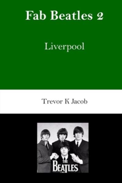 Cover for Trevor K Jacob · Fab Beatles (Paperback Book) (2020)