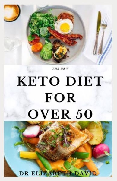 Cover for Dr Elizabeth David · The New Keto Diet for Over 50 (Paperback Book) (2020)