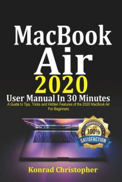 Cover for Konrad Christopher · MacBook Air 2020 User Manual In 30 Minutes (Paperback Book) (2020)