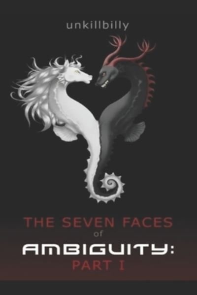 Cover for Unkillbilly · The Seven Faces of Ambiguity (Paperback Book) (2020)