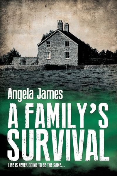 A Family's Survival - Angela James - Libros - Independently Published - 9798687208611 - 17 de septiembre de 2020