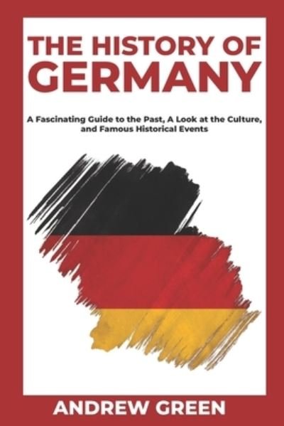 Cover for Andrew Green · The History of Germany (Paperback Book) (2021)