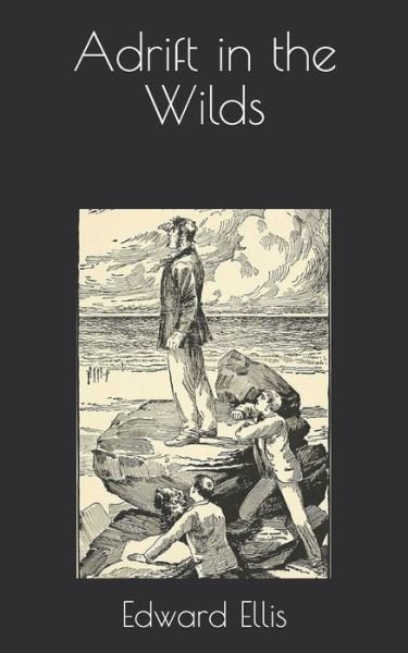 Cover for Edward Sylvester Ellis · Adrift in the Wilds (Paperback Bog) (2021)