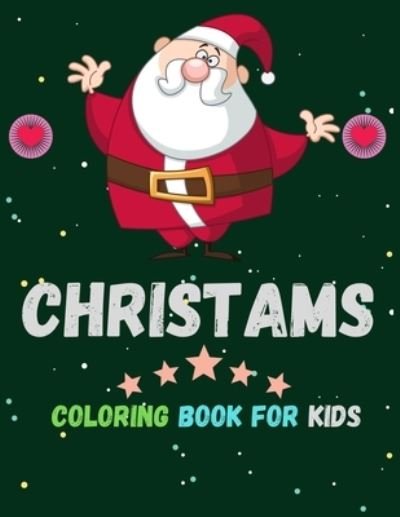 Cover for Sd Arju · Christams Coloring Book For Kids (Paperback Bog) (2021)